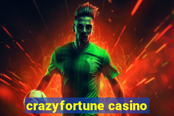 crazyfortune casino