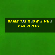 game tài xỉu mới nhất hiện nay