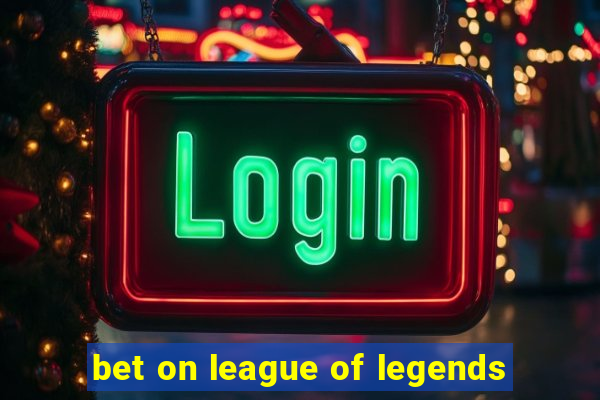 bet on league of legends