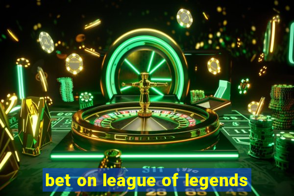 bet on league of legends