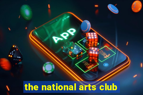 the national arts club