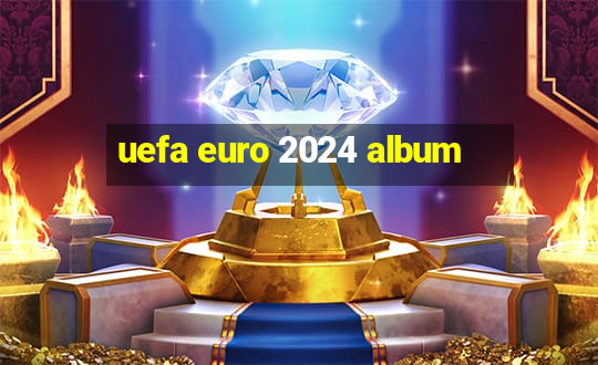 uefa euro 2024 album