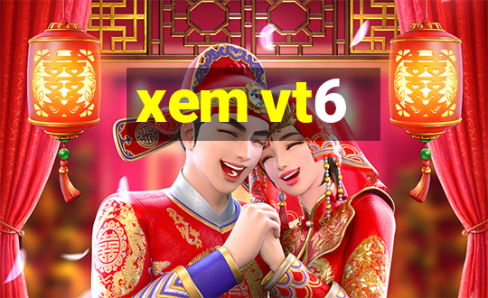 xem vt6