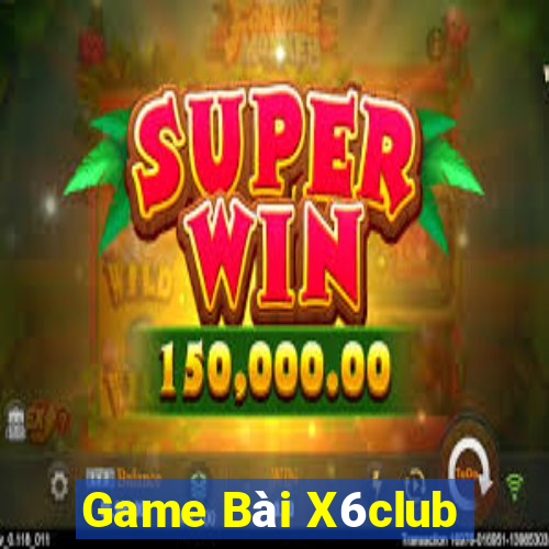 Game Bài X6club