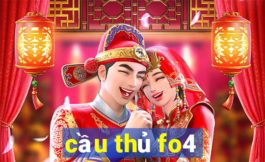 cầu thủ fo4