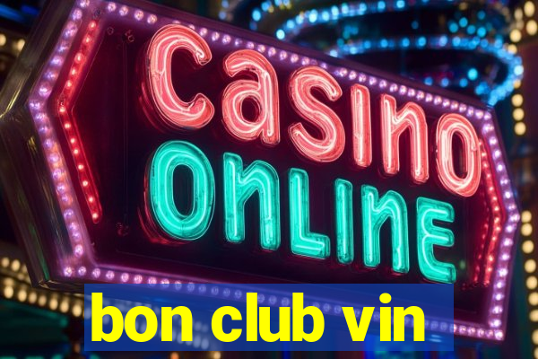 bon club vin