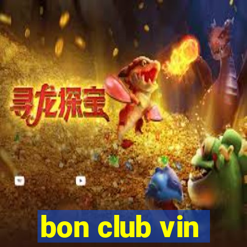 bon club vin