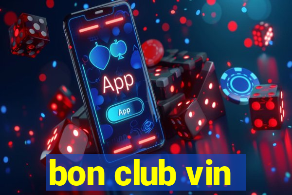 bon club vin