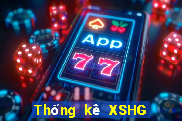 Thống kê XSHG thứ bảy