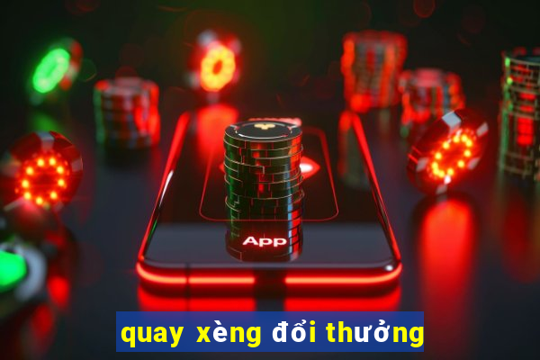 quay xèng đổi thưởng