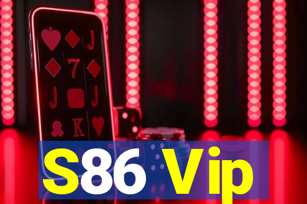 S86 Vip