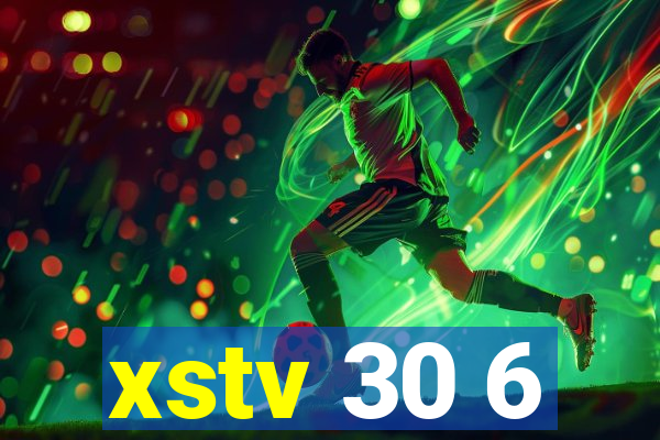 xstv 30 6