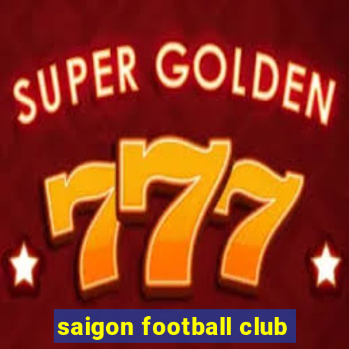 saigon football club