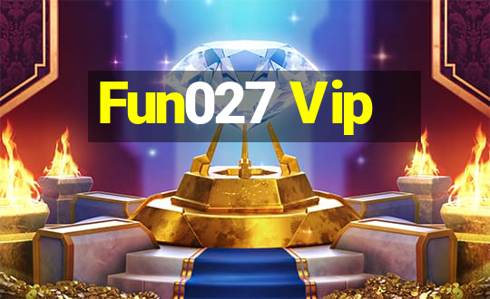 Fun027 Vip