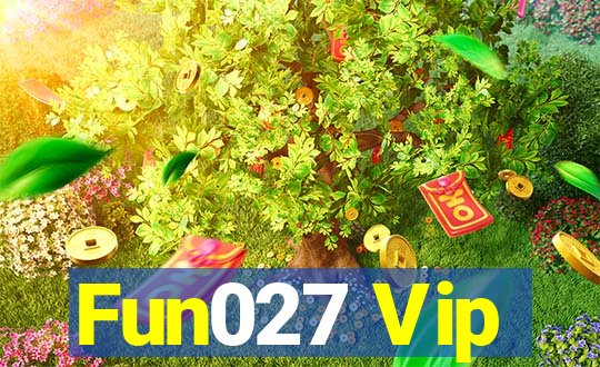 Fun027 Vip