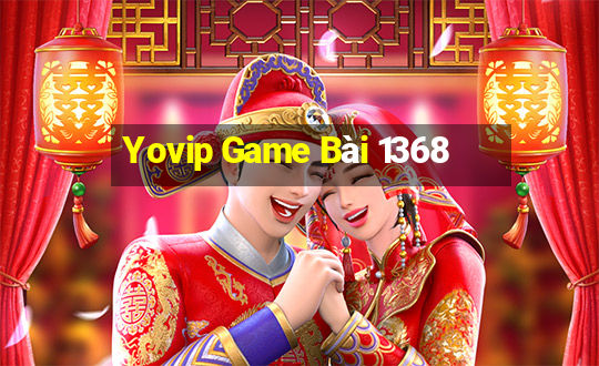 Yovip Game Bài 1368