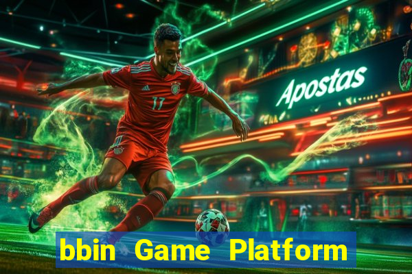 bbin Game Platform app Tải về