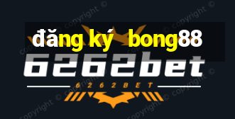 đăng ký bong88