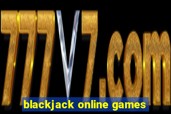 blackjack online games