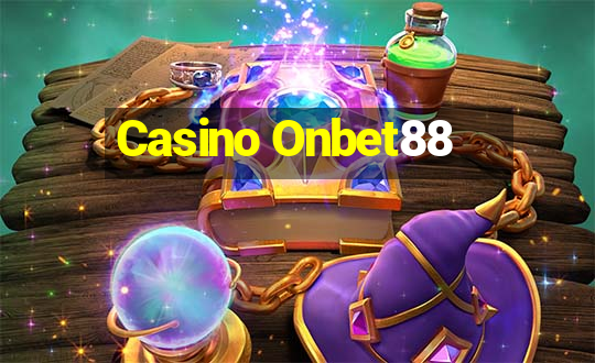 Casino Onbet88