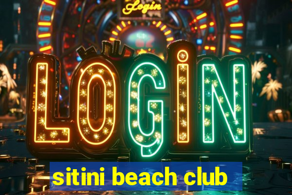 sitini beach club