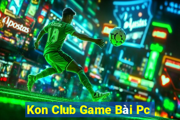 Kon Club Game Bài Pc