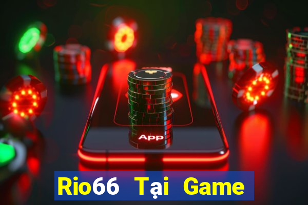 Rio66 Tại Game Bài B52