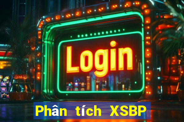 Phân tích XSBP ngày 17