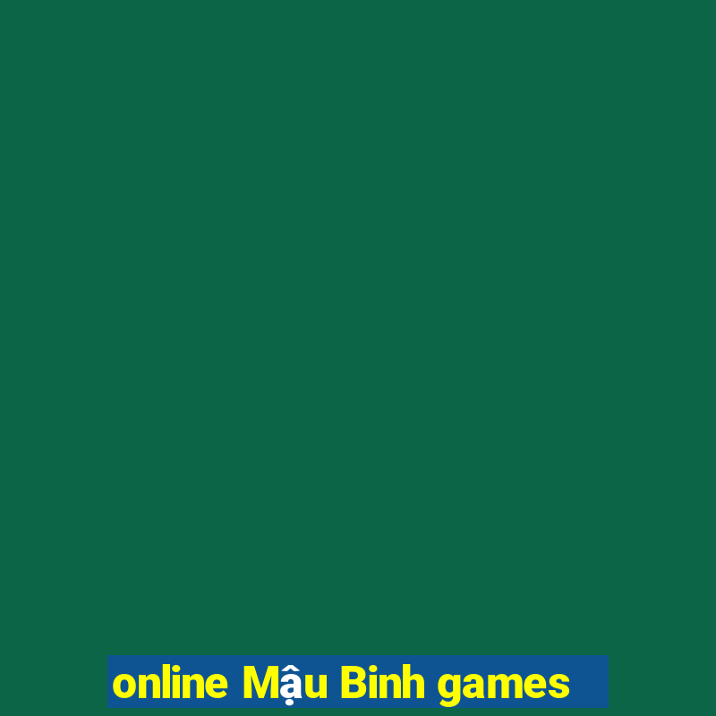 online Mậu Binh games