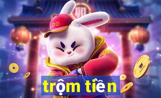 trộm tiền