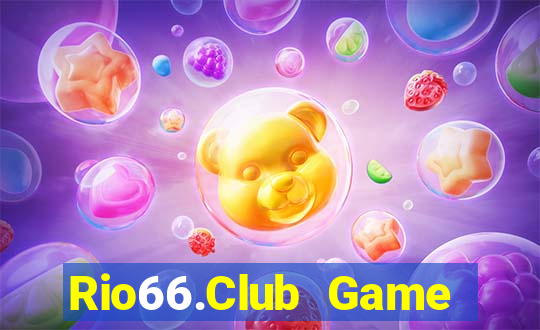 Rio66.Club Game Bài Quay Hũ