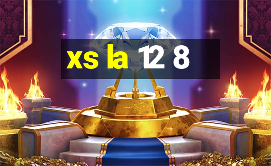 xs la 12 8