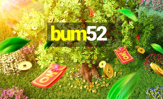 bum52