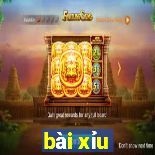 bài xỉu