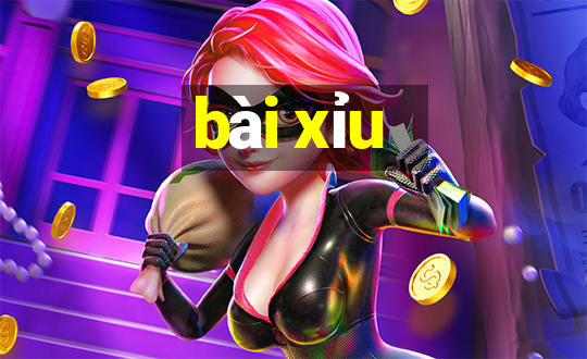 bài xỉu