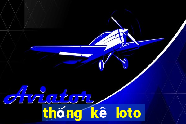 thống kê loto miền bắc