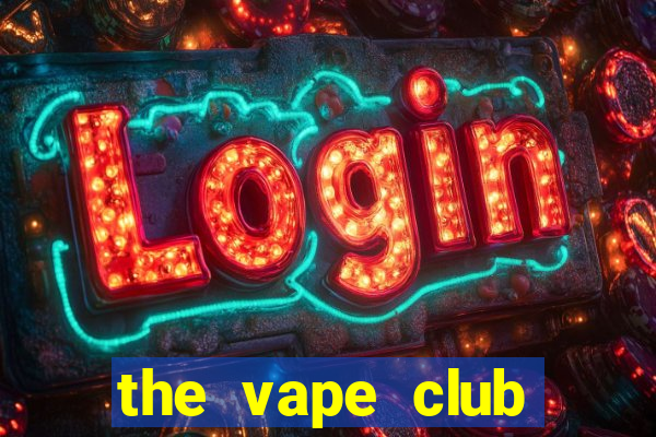 the vape club hoàng ngân