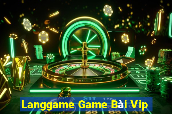 Langgame Game Bài Vip