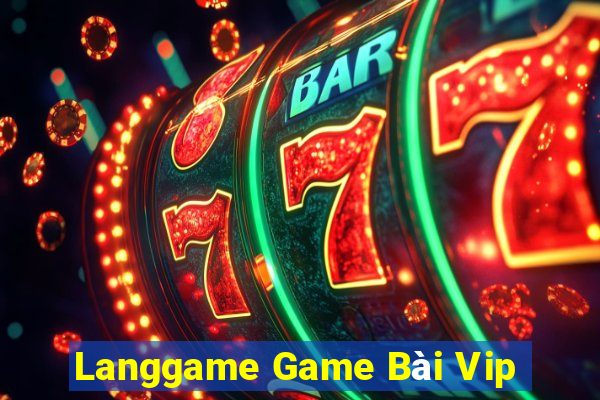 Langgame Game Bài Vip