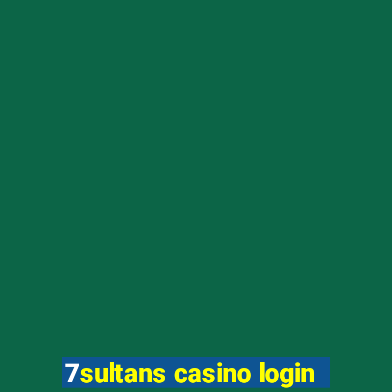 7sultans casino login