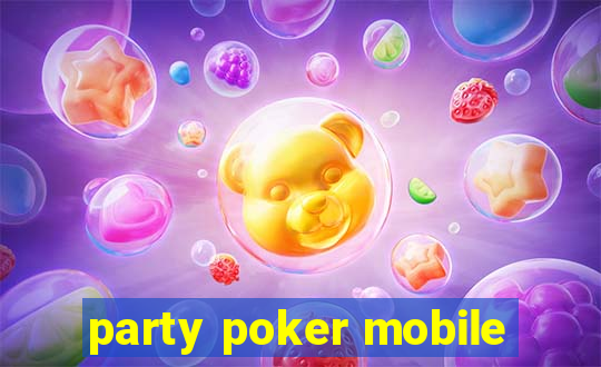 party poker mobile