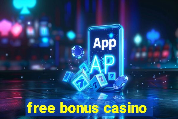 free bonus casino