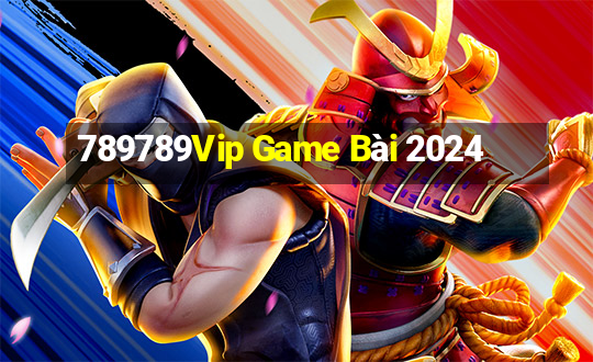 789789Vip Game Bài 2024