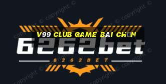 V99 Club Game Bài Chắn