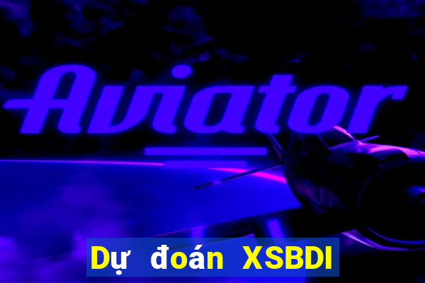 Dự đoán XSBDI ngày 12