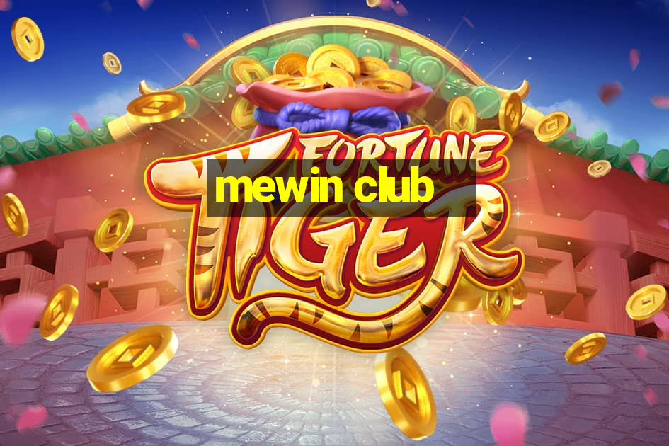 mewin club