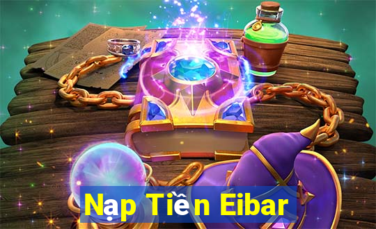 Nạp Tiền Eibar