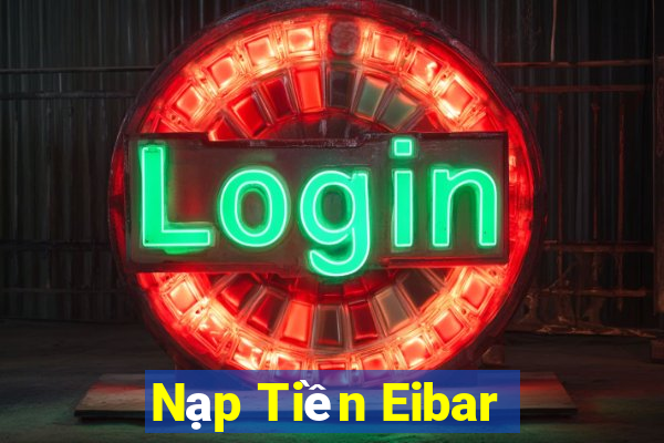 Nạp Tiền Eibar