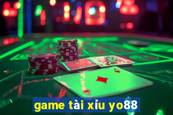 game tài xỉu yo88