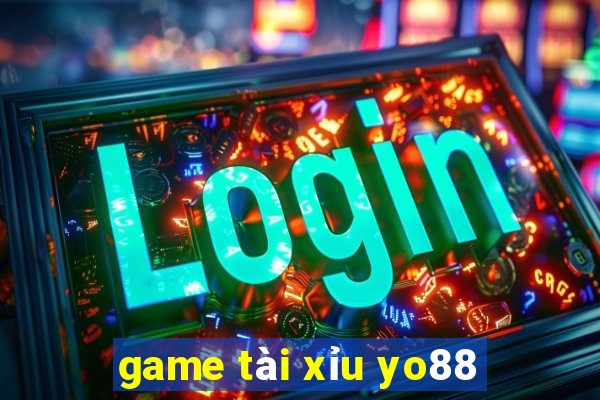 game tài xỉu yo88